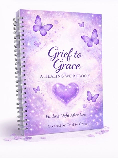 Grief to Grace Guided Healing Workbook (Printable PDF)